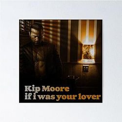 kip moore your lover tour 2023 Poster