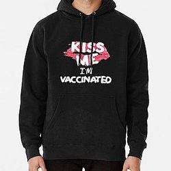 Kiss Me Im Vaccinazione Pullover Hoodie RB2411