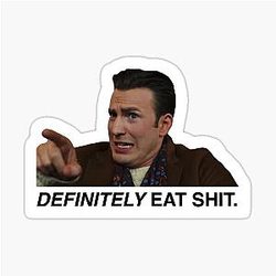 Knives Out - Definitely Eat Shit Sticker