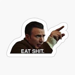 Knives Out - Eat Shit Quote Sticker