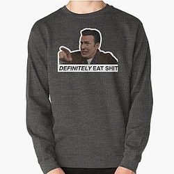 Knives Out - "Definitely Eat Shit" Pullover Sweatshirt