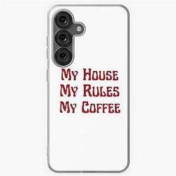 Knives out My house My rules coffee Samsung Galaxy Soft Case