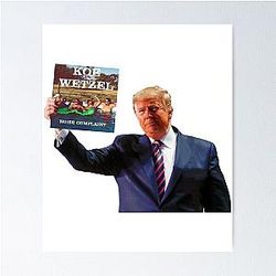 Funny Koe Wetzel Trump   Poster
