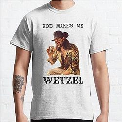 Koe Wetzel Makes Me Classic T-Shirt