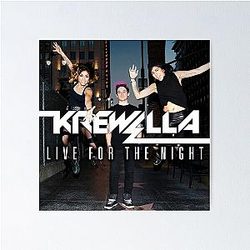 Krewella Live for the Night Poster