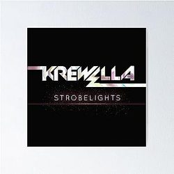 Krewella Strobelights Poster