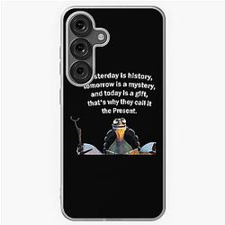 Kung Fu Panda Oogway quote Yesterday is History, tomorrow is a mystery, and today is a gift thats why they call it the present Samsung Galaxy Soft Case