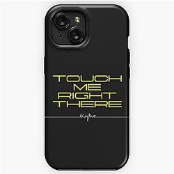 Touch Me Right There - Kylie Minogue - Padam - Tension iPhone Tough Case