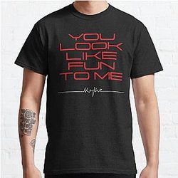 You Look Like Fun To Me - Kylie Minogue - Padam - Tension Classic T-Shirt