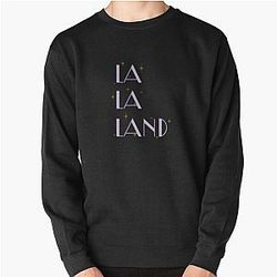 La La Land Sweatshirt