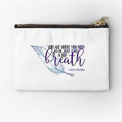 Lana Parrilla Quote - You Are Where You Need To Be Zipper Pouch