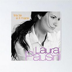 Laura Pausini Tra te e il mare Poster