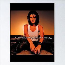Laura Pausini from inside Poster