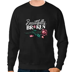 Beautifully Broken Rose PTTT0605  Laurenzside Sweatshirts