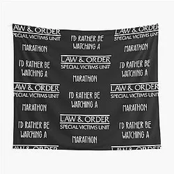 I'd Rather Be Watching a Law & Order SVU Marathon Shirt Tapestry