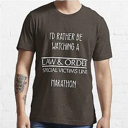 I'd Rather Be Watching a Law & Order SVU Marathon Shirt Essential T-Shirt
