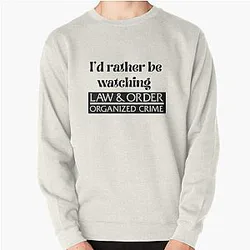 Law & Order Organized Crime t-shirt Pullover Sweatshirt