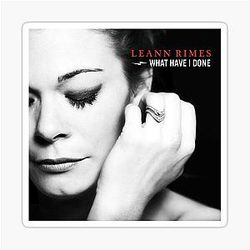LeAnn Rimes What Have I Done