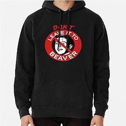 Don't Leave It To Beaver Hoodie