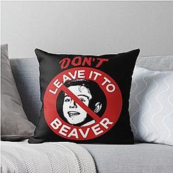 Don't Leave It Beavertgetto Throw Pillow