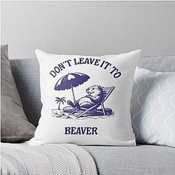 Don't Leave It to Beaver Quirky Retro Cartoon Meme Throw Pillow