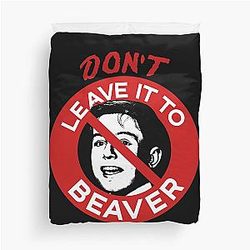 Don't Leave It Beaver Duvet Cover