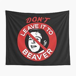 Don't Leave Beaver Tapestry