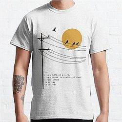Leonard Cohen Bird on a Wire poetry art Classic T-Shirt