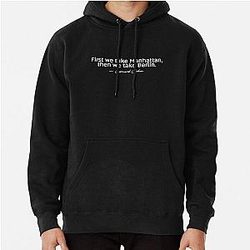 First we take Manhattan, then we take Berlin. Leonard Cohen Premium  Pullover Hoodie