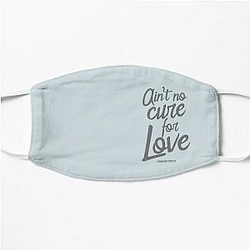 Ain't No Cure For Love Leonard Cohen    Flat Mask