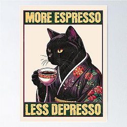 More Espresso Less Depresso Meme - Funny Coffee Cat Vintage Poster Poster