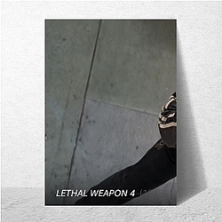 Lethal Weapon The World Is A Blast Lethal Weapon Posters