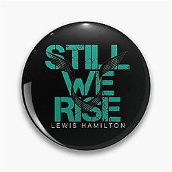 F1 Lewis Hamilton 44 Still We Rise Pin