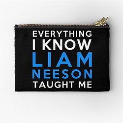 Liam Neeson - Everything I Know Zipper Pouch