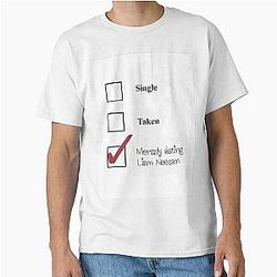 Li  mentally Dating Liam Neeson Classic T-Shirt
