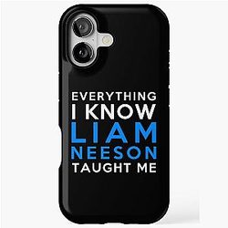 Liam Neeson Everything iPhone Tough Case