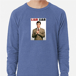 Liar Liar was released in 1997 Liar Liar Sweatshirts