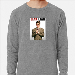 Liar Liar was released in 1997 Liar Liar Sweatshirts