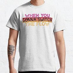 Lil Nas X T-Shirts - Lil Nas X, - She Ain't Get No Dm From Me, When You Gonna Switch The Flow Classic T-Shirt Classic T-Shirt RB2103