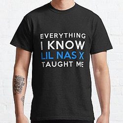 Lil Nas X T-Shirts - Everything i know - Lil Nas X Classic T-Shirt RB2103