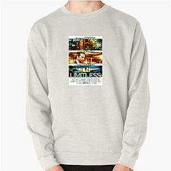 Limitless's plot involves a powerful brain drug Limitless Sweatshirts