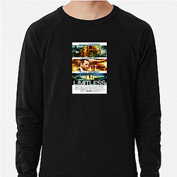 Limitless's plot involves a powerful brain drug Limitless Sweatshirts