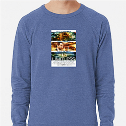 Limitless's plot involves a powerful brain drug Limitless Sweatshirts