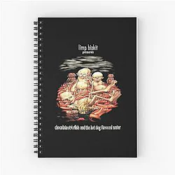 Limp Bizkit Chocolate Starfish and the Hot Dog Flavored Water - Spiral Notebook