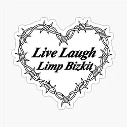Live Laugh Limp Bizkit Sticker
