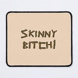 Skinny Bitch Lindsay Lohan Mouse Pad