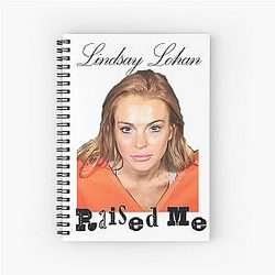 Lindsay Lohan Raised Me Design Spiral Notebook