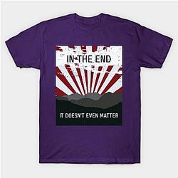 The End - It doesn’t matter T-Shirt TP0509
