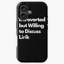 Introverted but Willing to Discuss Lirik iPhone Case