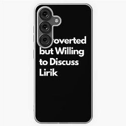 Introverted Introverts But Willing to Discuss Lirik Samsung Galaxy  Case